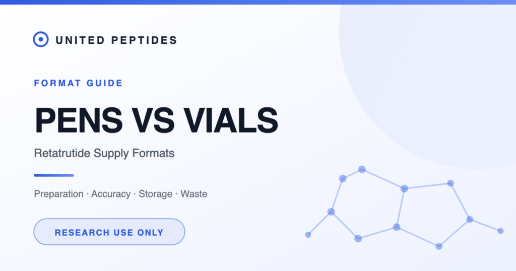 Retatrutide pens vs vials comparison guide — preparation, accuracy, storage and waste differences between supply formats